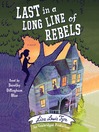 Cover image for Last in a Long Line of Rebels